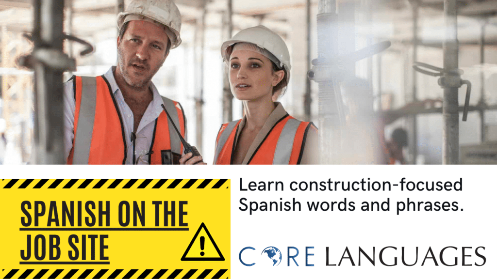 CORE Languages Spanish for the Job Site